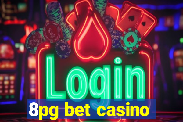 8pg bet casino